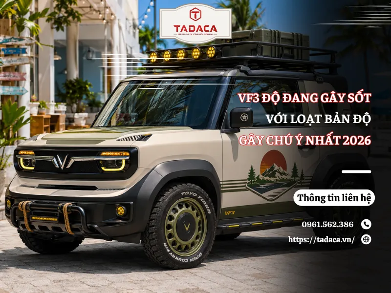 VF3 Độ Đang Gây Sốt Với Loạt Bản Độ Gây Chú Ý Nhất 2026