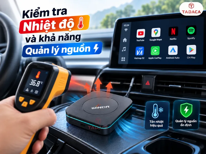 Kiểm tra nhiệt độ và khả năng quản lý nguồn