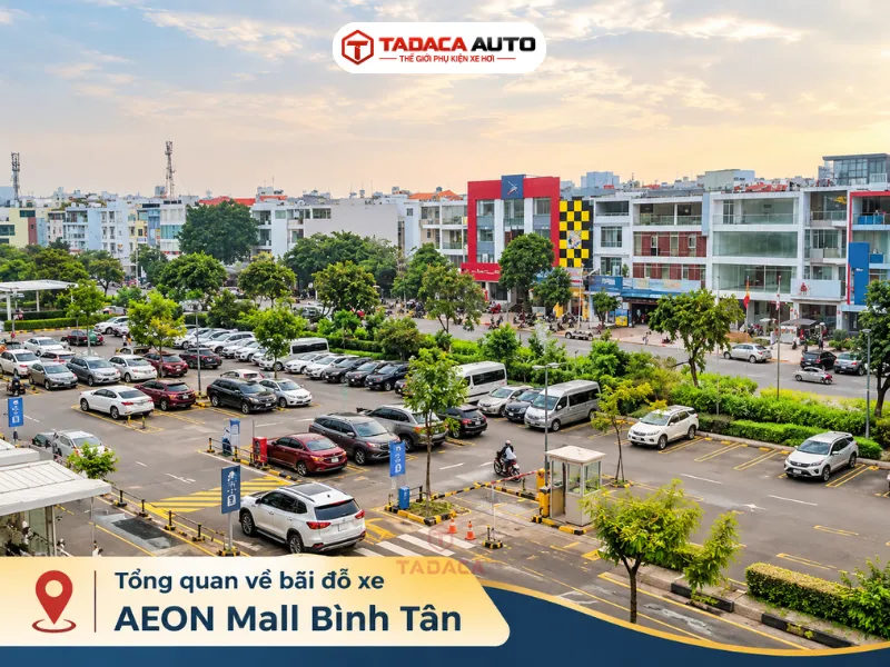 Tổng quan về bãi đỗ xe AEON Mall Bình Tân