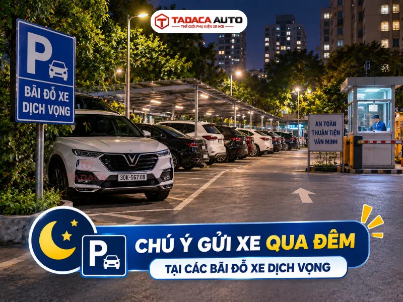 Gửi bãi đỗ xe dịch vọng qua đêm