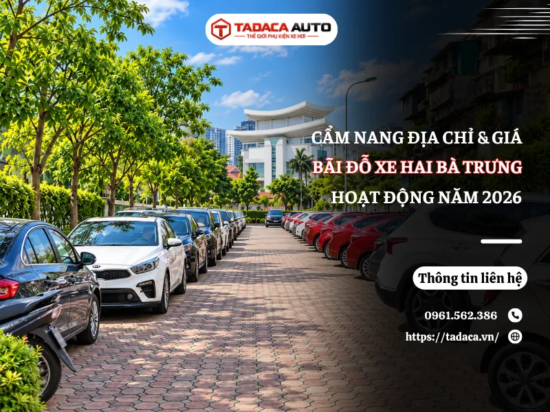 Cẩm Nang Địa Chỉ & Giá Bãi Đỗ Xe Hai Bà Trưng 2026