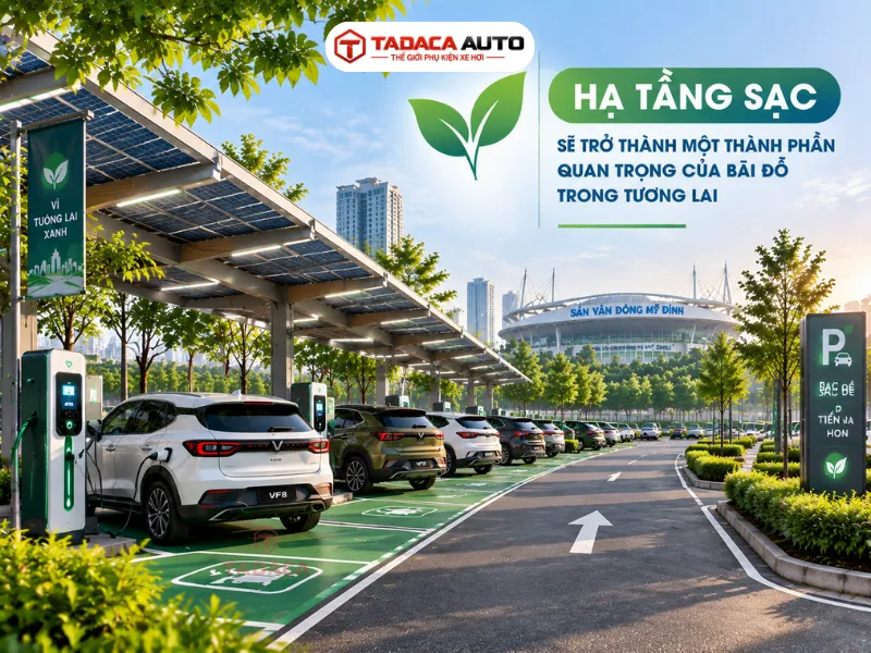 Hạ tầng sạc điện là phần quan trọng của bãi đỗ tương lai