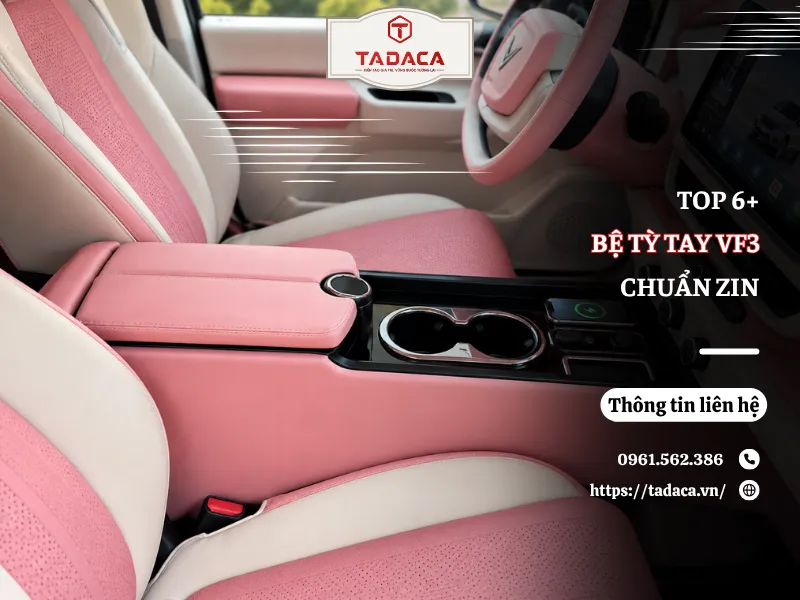 Top 6 Bệ Tỳ Tay VF3 Chuẩn Zin Không Khoan Đục Đáng Mua