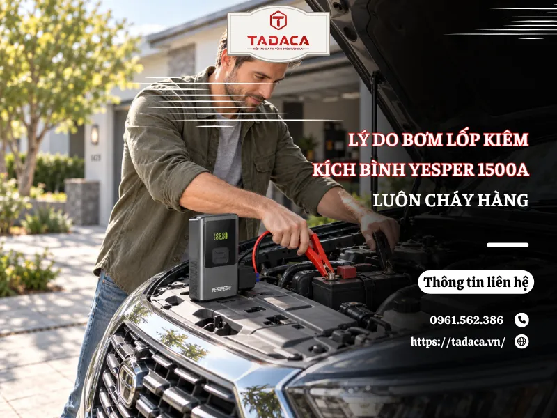Lý Do Bơm Lốp Kiêm Kích Bình Yesper 1500A Luôn Cháy Hàng