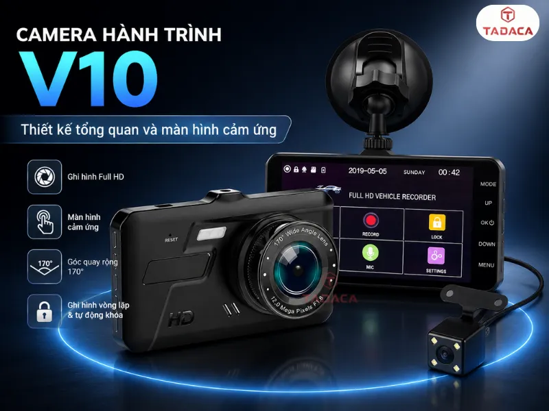 Thiết kế tổng quan và màn hình cảm ứng của camera hành trình V10
