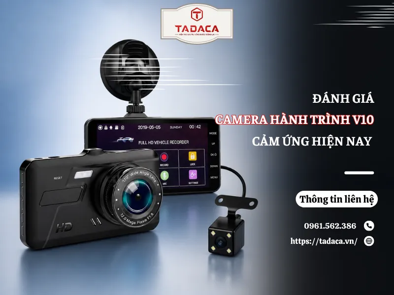 Review Camera Hành Trình V10 Cảm Ứng Phân Khúc Bình Dân