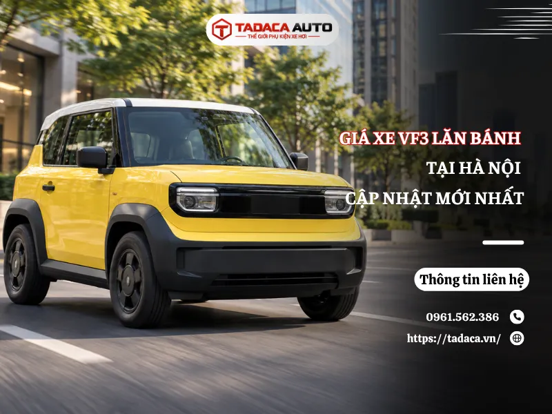 Giá Xe VF3 Lăn Bánh Tại Hà Nội 2026 Cập Nhật Mới Nhất