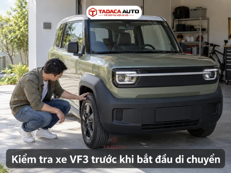 Kiểm tra xe trước khi bắt đầu di chuyển