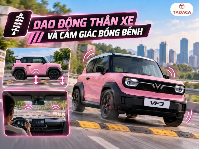 Dao động thân xe và cảm giác bồng bềnh
