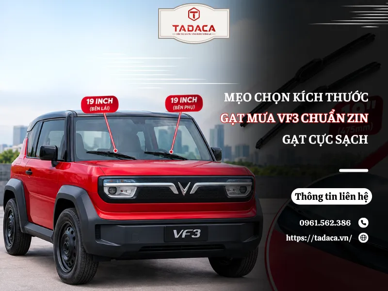 Mẹo Chọn Kích Thước Gạt Mưa VF3 Chuẩn Zin, Gạt Cực Sạch