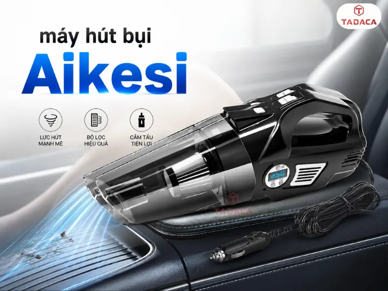 Ưu điểm máy hút bụi aikesi chính hãng