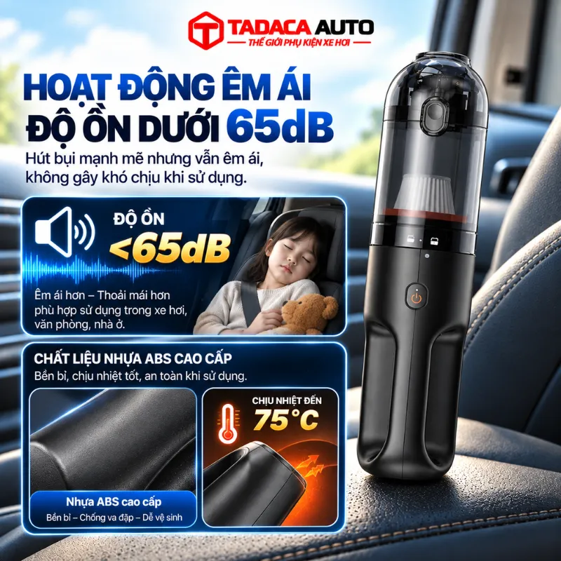 Độ ồn dưới 65dB khi hoạt động