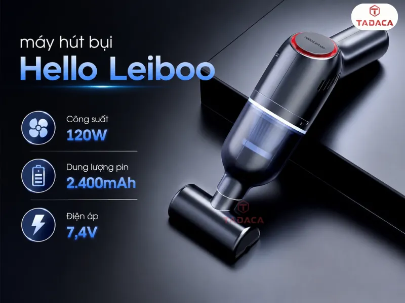 Tổng quan về máy hút bụi Hello Leiboo