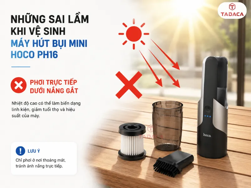 Những sai lầm nghiêm trọng khi vệ sinh máy hút bụi mini Hoco PH16