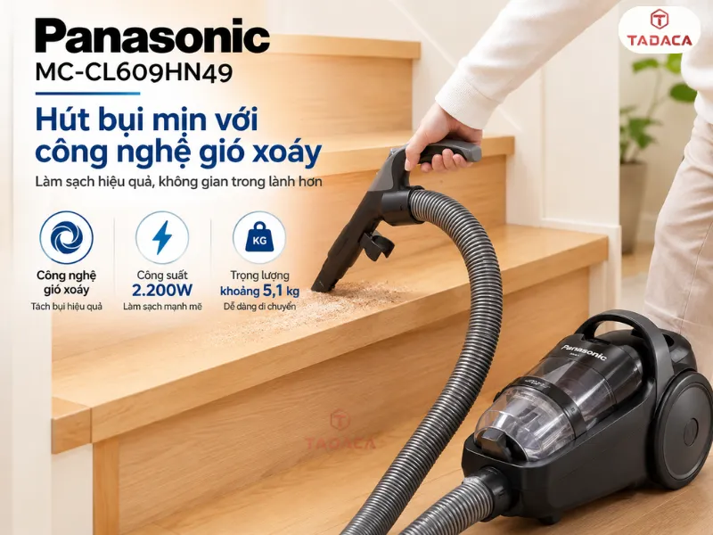 Panasonic MC-CL609HN49 hút bụi mịn với công nghệ gió xoáy