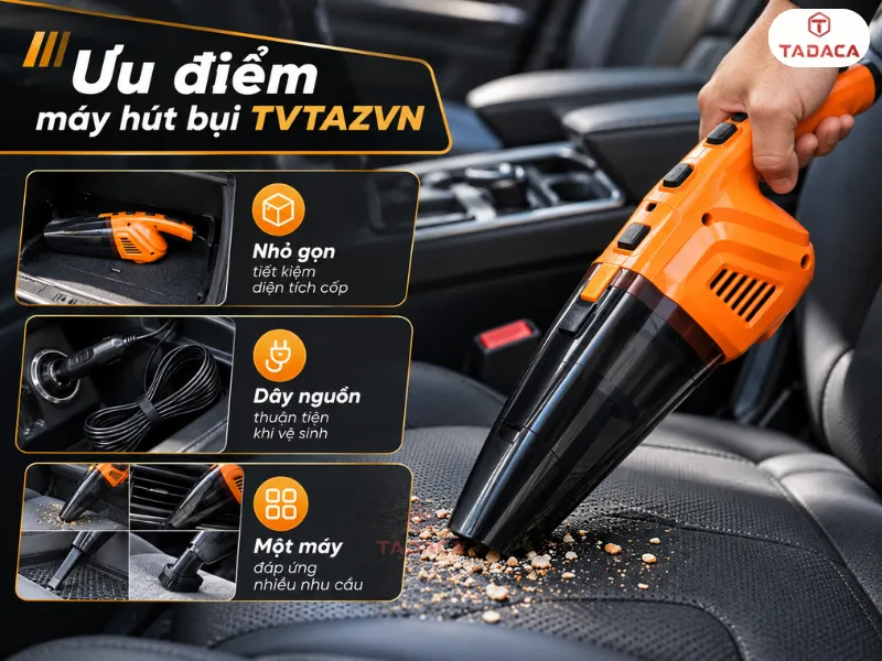 Ưu điểm máy hút bụi TVTAZVN