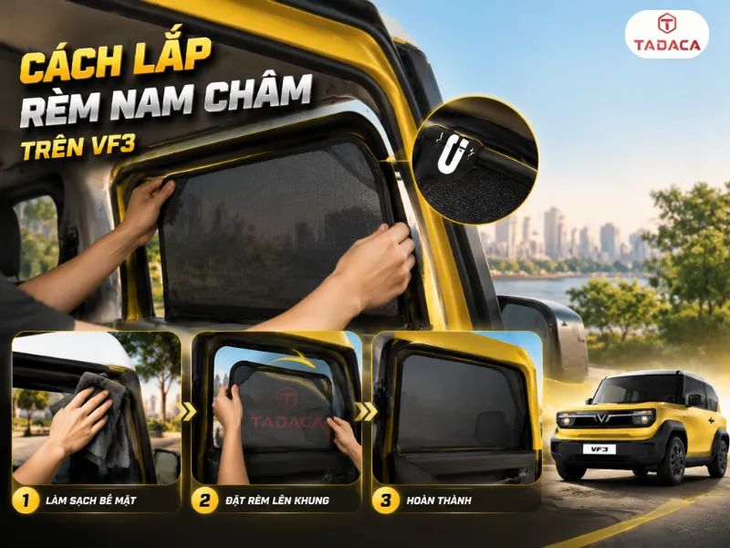 Cách lắp rèm nam châm trên VF3 