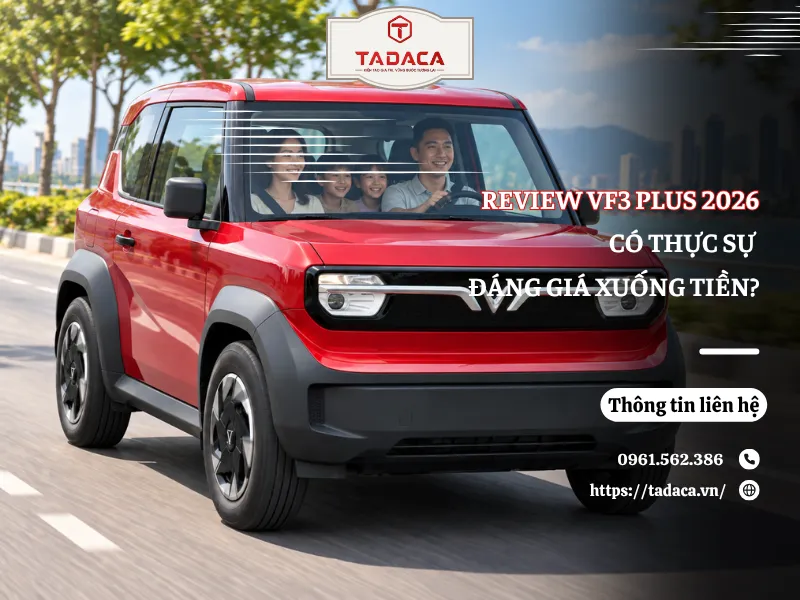Review VF3 Plus 2026: Có Thực Sự Đáng Giá Xuống Tiền?