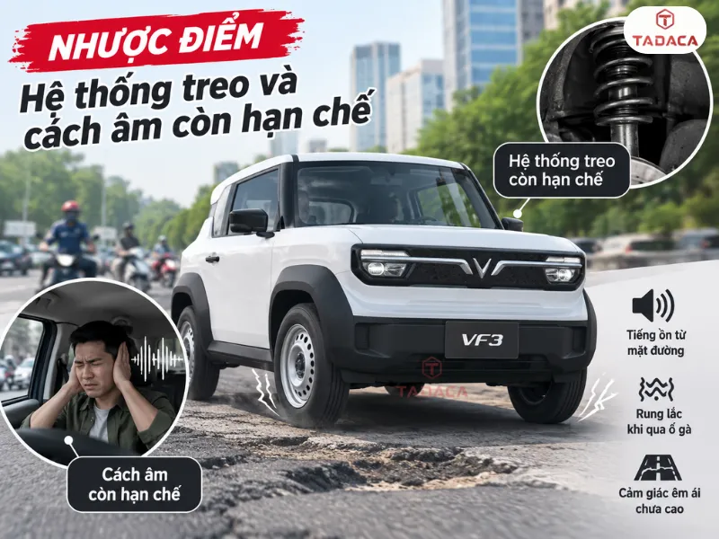 Hệ thống treo và cách âm còn hạn chế