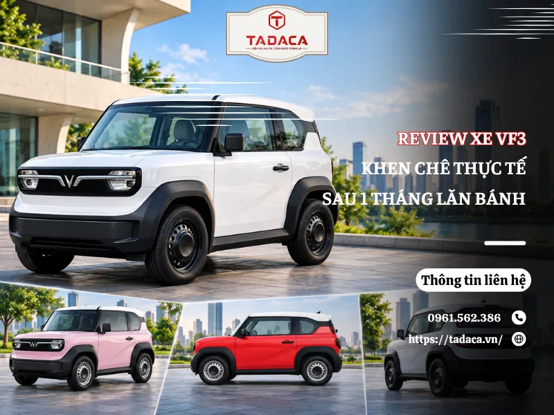 Review Xe VF3: Khen Chê Thực Tế Sau 1 Tháng Lăn Bánh