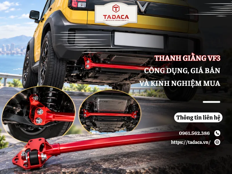 Thanh Giằng VF3: Công Dụng, Giá Bán Và Kinh Nghiệm Mua