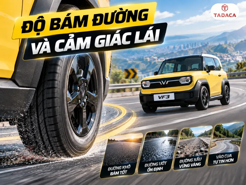 Độ bám đường và cảm giác lái