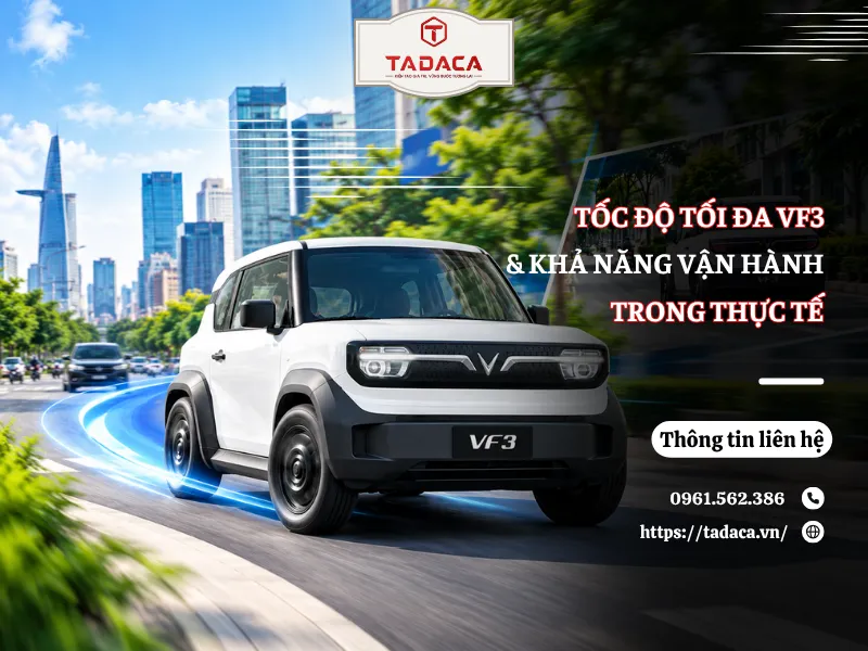 Tốc Độ Tối Đa VF3 Và Khả Năng Vận Hành Trong Thực Tế