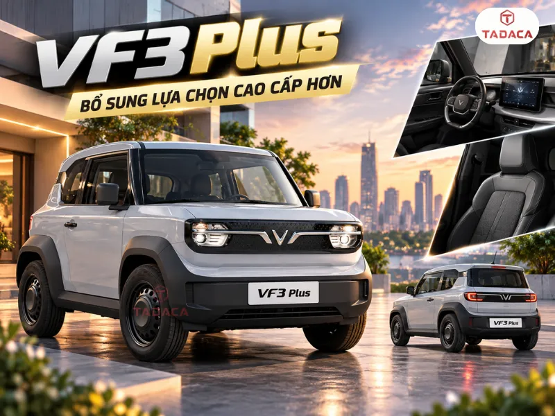 VF 3 Plus bổ sung lựa chọn cao cấp hơn 