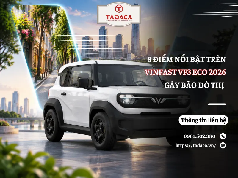 8 Điểm Nổi Bật Trên VinFast VF3 Eco 2026 Gây Bão Đô Thị