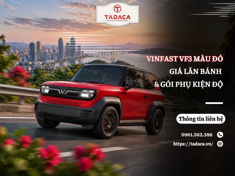 VinFast VF3 Màu Đỏ: Giá Lăn Bánh & Gói Phụ Kiện Độ