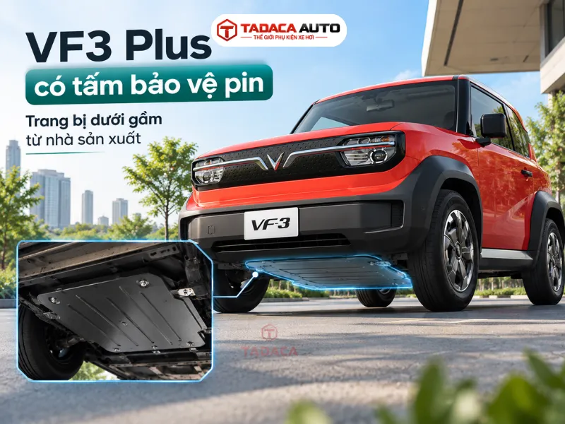 Trang bị dưới gầm của VF3 Plus từ nhà sản xuất