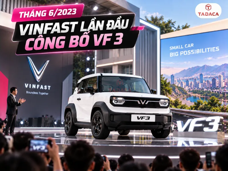 Tháng 6/2023 VinFast lần đầu công bố VF 3 