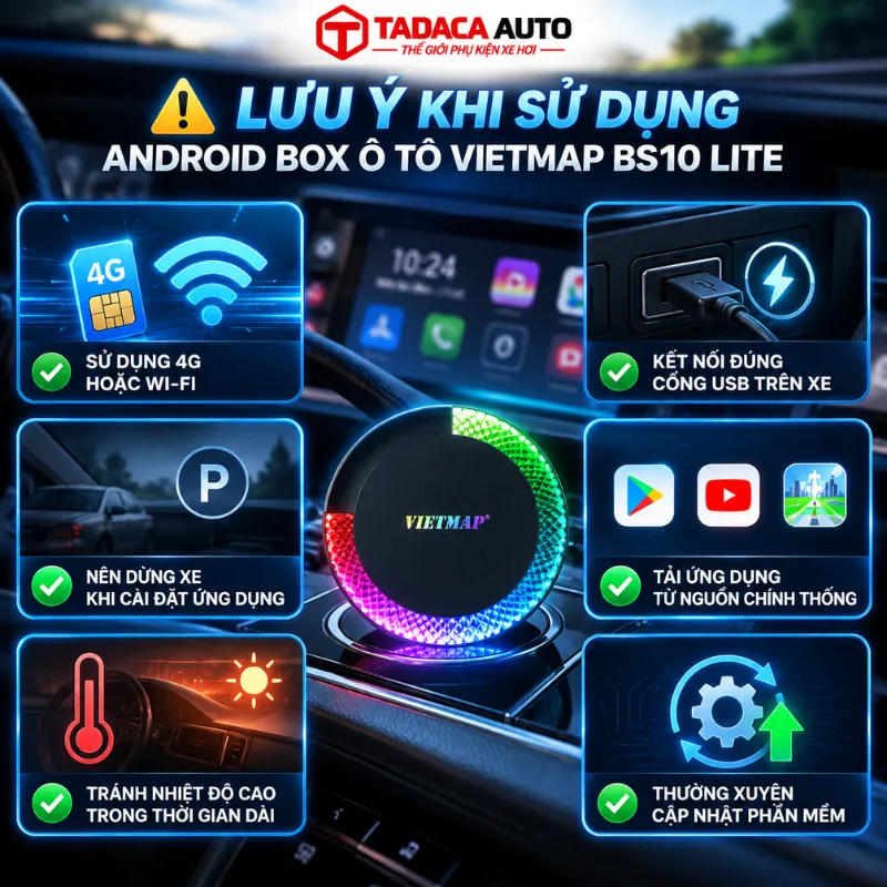 Lưu ý khi sử dụng Android Box ô tô Vietmap BS10 Lite