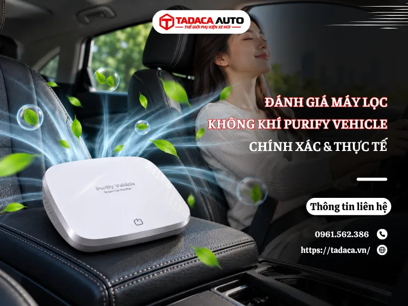 Đánh Giá Máy Lọc Không Khí Purify Vehicle Chính Xác