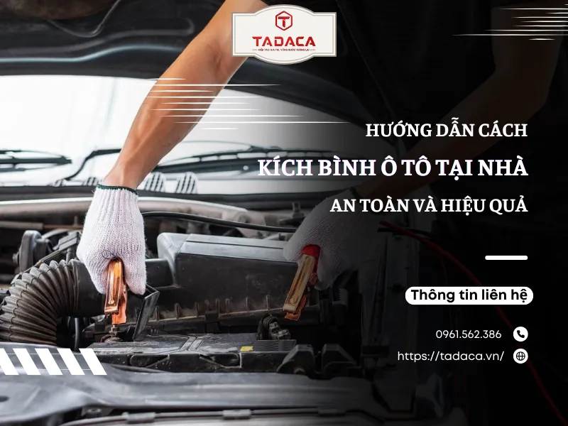 Hướng Dẫn Cách Kích Bình Ô Tô Tại Nhà An Toàn Và Hiệu Quả