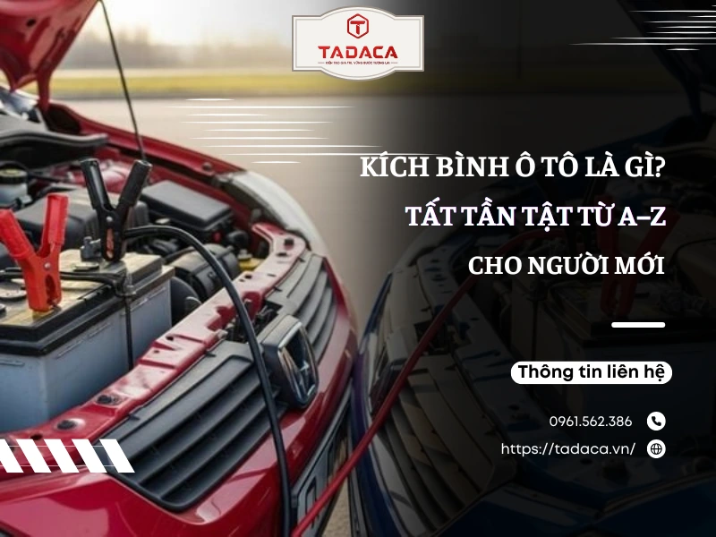 Kích Bình Ô Tô Là Gì? Tất Tần Tật Từ A–Z Cho Người Mới