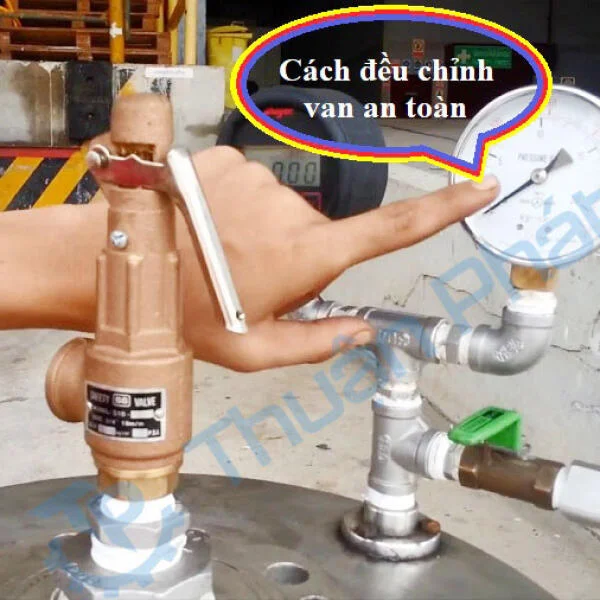 Cách chỉnh Van an toàn nồi hơi
