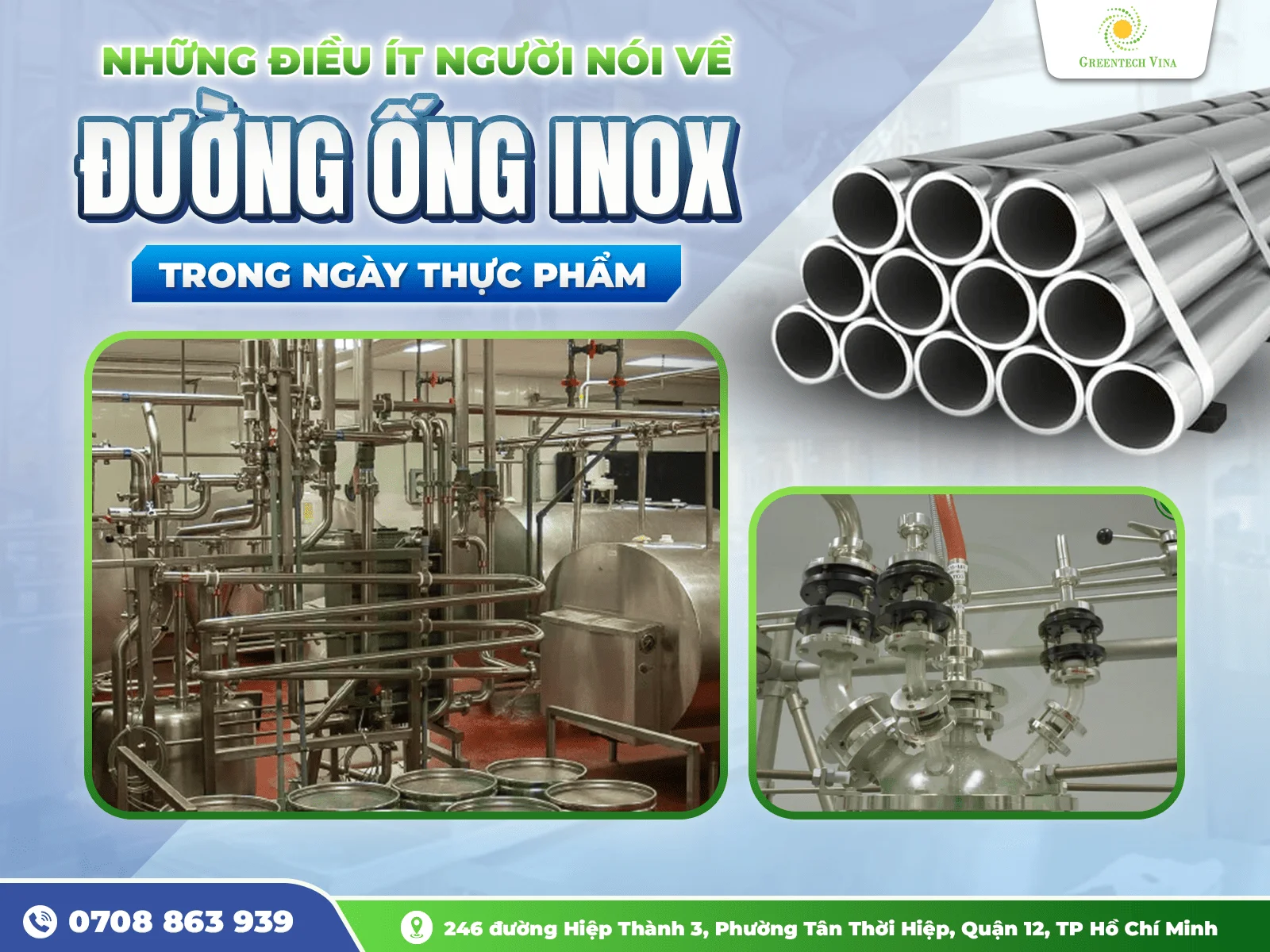 Đối với bất kỳ hệ thống đường ống inox nào