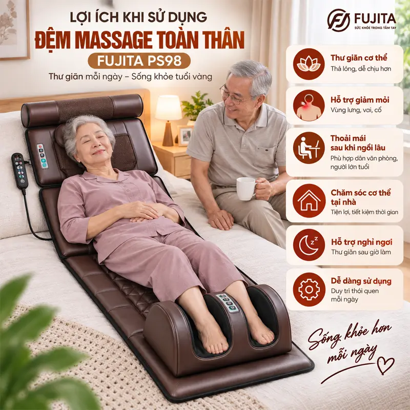 Lợi ích khi sử dụng đệm massage toàn thân FUJITA PS98 hàng ngày
