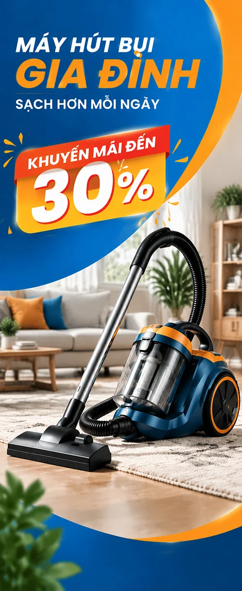 Máy Hút Bụi Gia Đình Cao Cấp