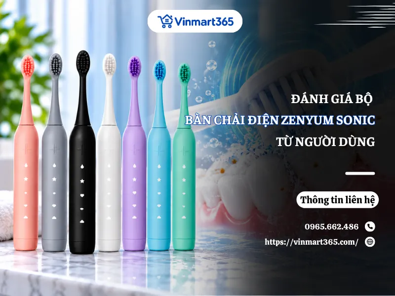 Đánh Giá Bộ Bàn Chải Điện Zenyum Sonic Từ Người Dùng