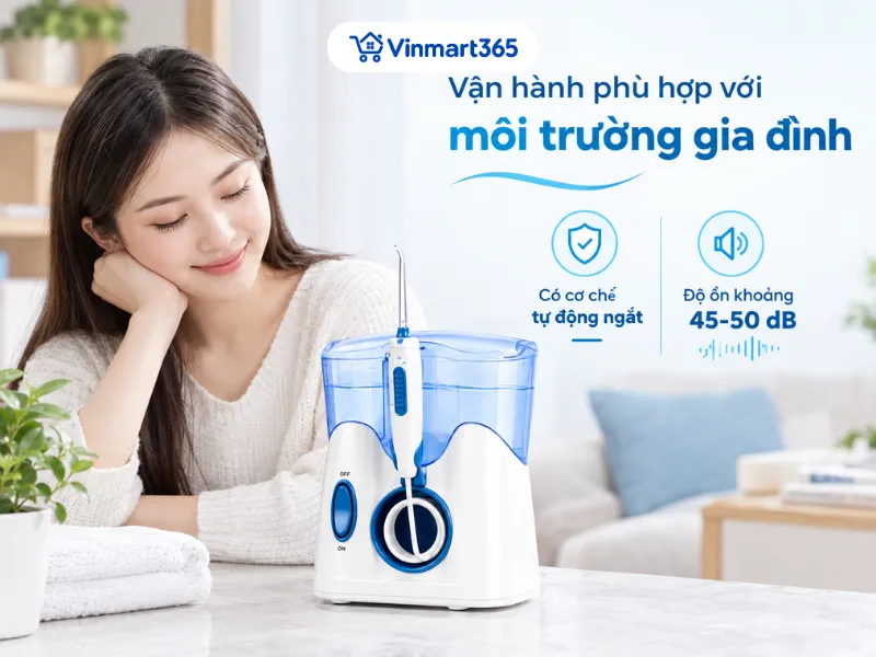 Vận hành phù hợp với môi trường gia đình