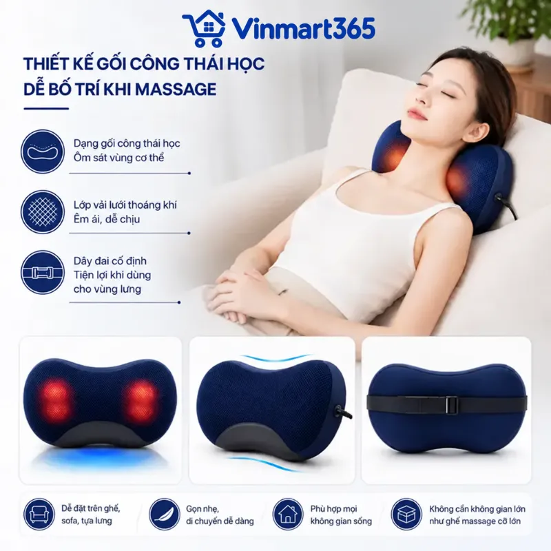 Thiết kế dạng gối công thái học, dễ bố trí khi massage
