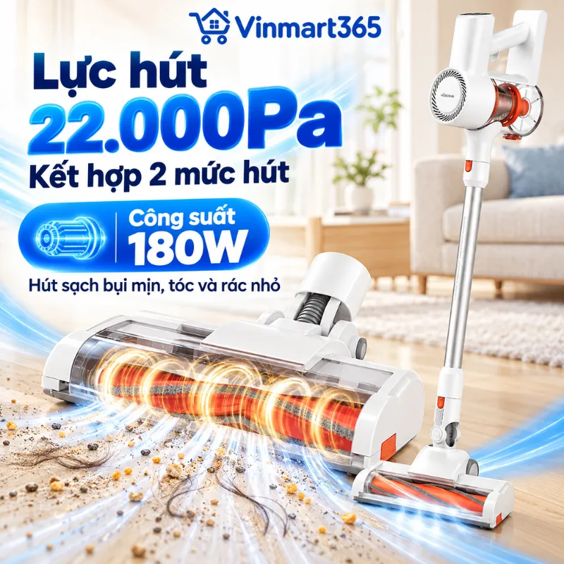 Lực hút 22.000Pa kết hợp 2 mức hút xử lý nhiều loại bụi bẩn