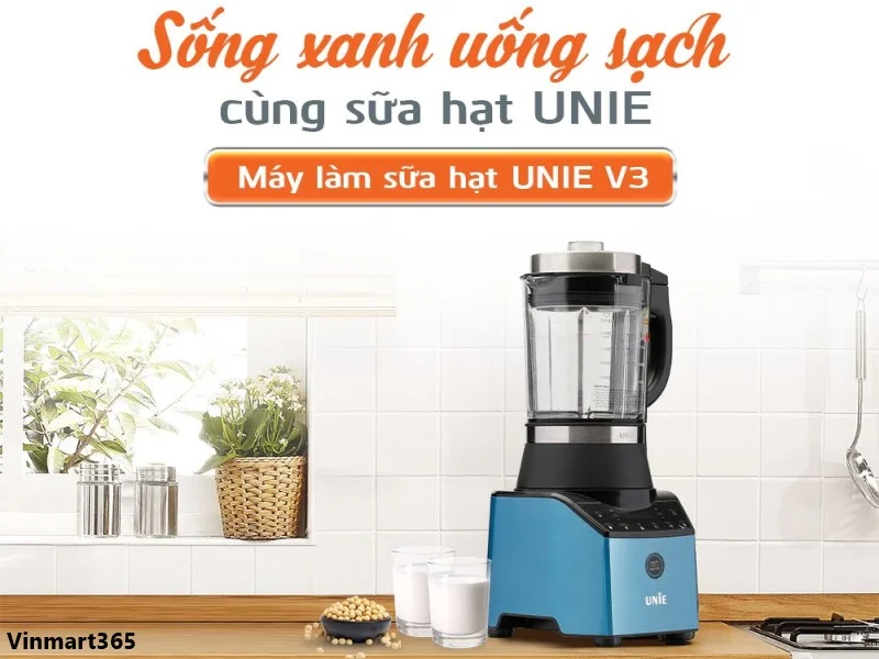 Tìm Hiểu Về Máy Làm Sữa Hạt Unie V3 Chi Tiết Từ A - Z