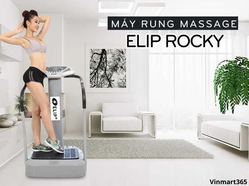 Tìm Hiểu Chi Tiết Máy Rung Toàn Thân Elip Từ A - Z