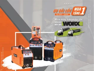 Ưu đãi lớn MUA 1 TẶNG 1, mua máy hàn - cắt tặng máy mài Worx