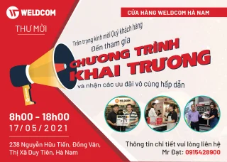 Cửa hàng Weldcom Hà Nam chính thức hoạt động từ ngày 17/05/2021