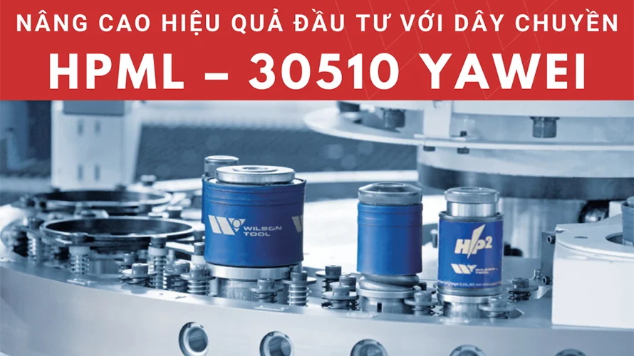NÂNG CAO HIỆU QUẢ ĐẦU TƯ VỚI DÂY CHUYỀN CẮT LASER, ĐỘT, TARO HPML – 30510 YAWEI
