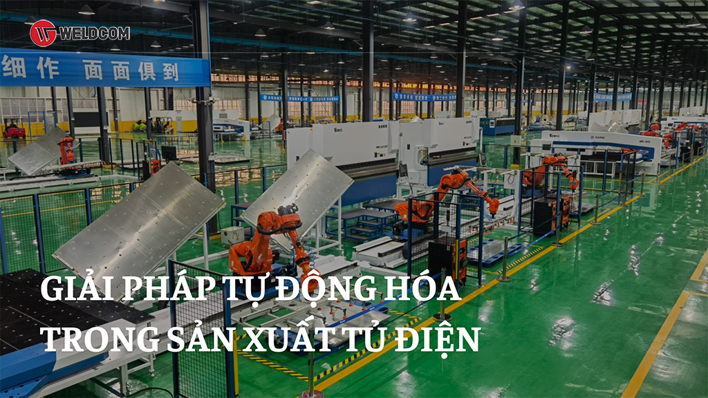GIẢI PHÁP TỰ ĐỘNG HÓA TRONG SẢN XUẤT TỦ ĐIỆN